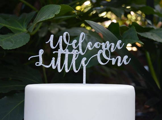 Welcome Little One Cake Topper - Baby Shower Cake Topper - Baby Boy Baby Girl Cake Topper