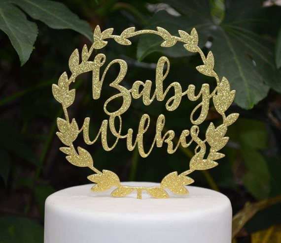 Wreath Baby Name Cake Topper Custom Personalized - Baby Shower Cake Topper - Baby Boy Baby Girl Cake Topper