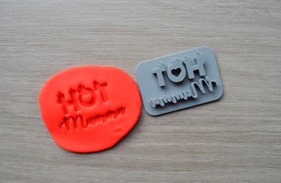 Hot Mumma Cookie/Fondant/Soap/Embosser Stamp