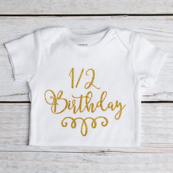 Half Birthday Outfit, Half Birthday Onesie, 6 Month Birthday Onesie, Gold Glitter Shirt, Girls Birthday Onesie, Gold Half Birthday