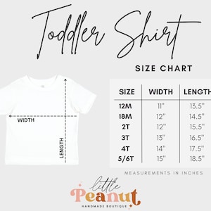 May include: A white toddler shirt with a size chart showing width and length measurements in inches. The chart includes sizes 12M to 5/6T. The text "Toddler Shirt" is at the top, and the brand logo "little Peanut HANDMADE BOUTIQUE" is at the bottom.