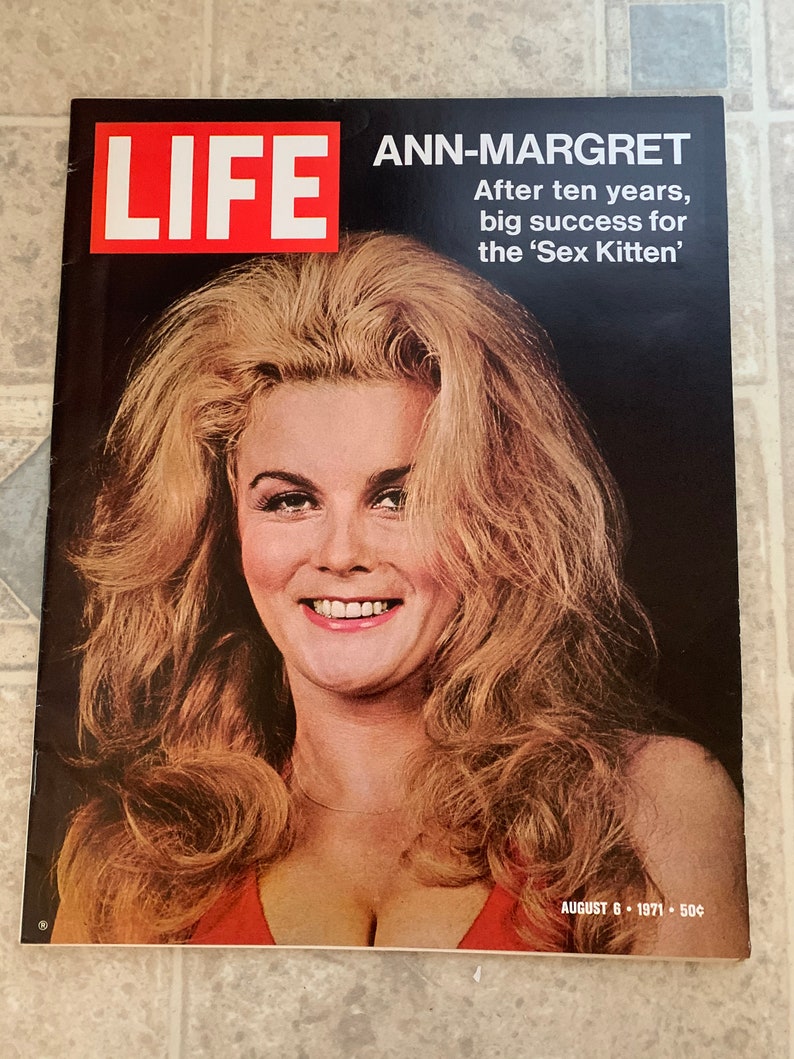 Life Magazine August 6 1971 Ann Margret Sex Kitten General