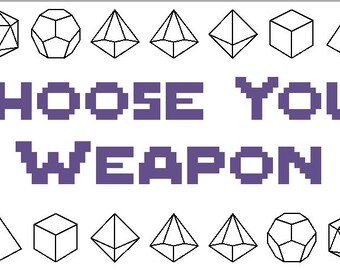 Choose Your Weapon Poly Dice Set - DIGITAL Cross Stitch Pattern - 4x6 in frame - Gamer Gift