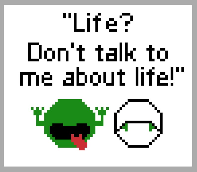 Hitchhiker's Guide to the Galaxy Marvin Quote Pattern DIGITAL DOWNLOAD