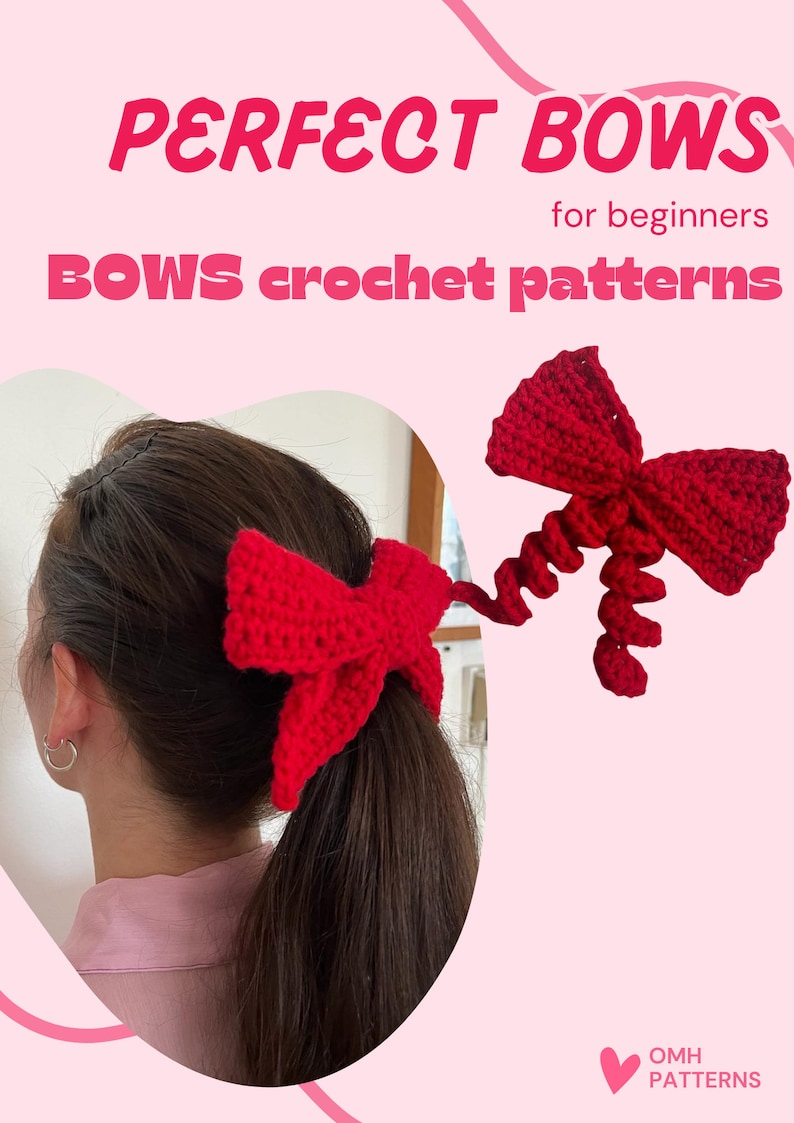 May include: A red crocheted bow with a curly tail, worn in a woman's ponytail. The image includes the text "PERFECT BOWS for beginners BOWS crochet patterns" and "OMH PATTERNS".