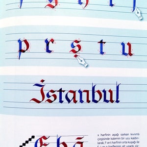 May include: A calligraphy guide with instructions on how to write the letters f, g, h, i, j, p, r, s, t, u, and the word "Istanbul" in a gothic script. The guide also shows how to write the letters e, b, and g in a gothic script.