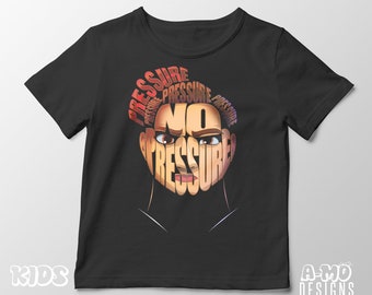 KIDS No Pressure Typography  Kids T-Shirt Mashup