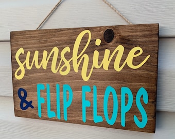 Sunshine and Flip Flops Summer Indoor Outdoor Hanging Sign/ Horizontal Hanging Sign For Pool/ Housewarming Gift For Summer Theme Pool House