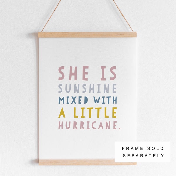 She is sunshine mixed with a little hurricane print, gift, home decor, Wall decor, kids decor, wall art, childrens print, kids, girls room