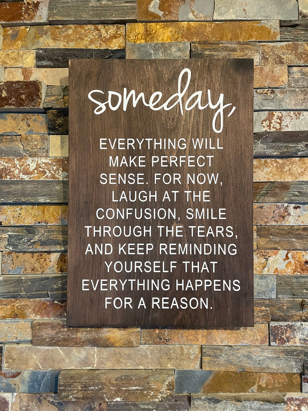 Someday Everything Will Make Perfect Sense Sign for Mom Inspirational Sign New Mom Gift