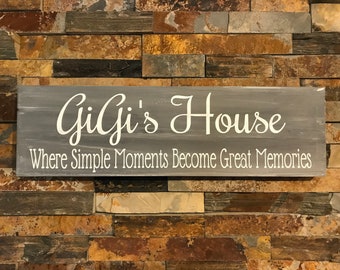 Custom Gigi's House Wood Sign - Rustic Grandparent Gift