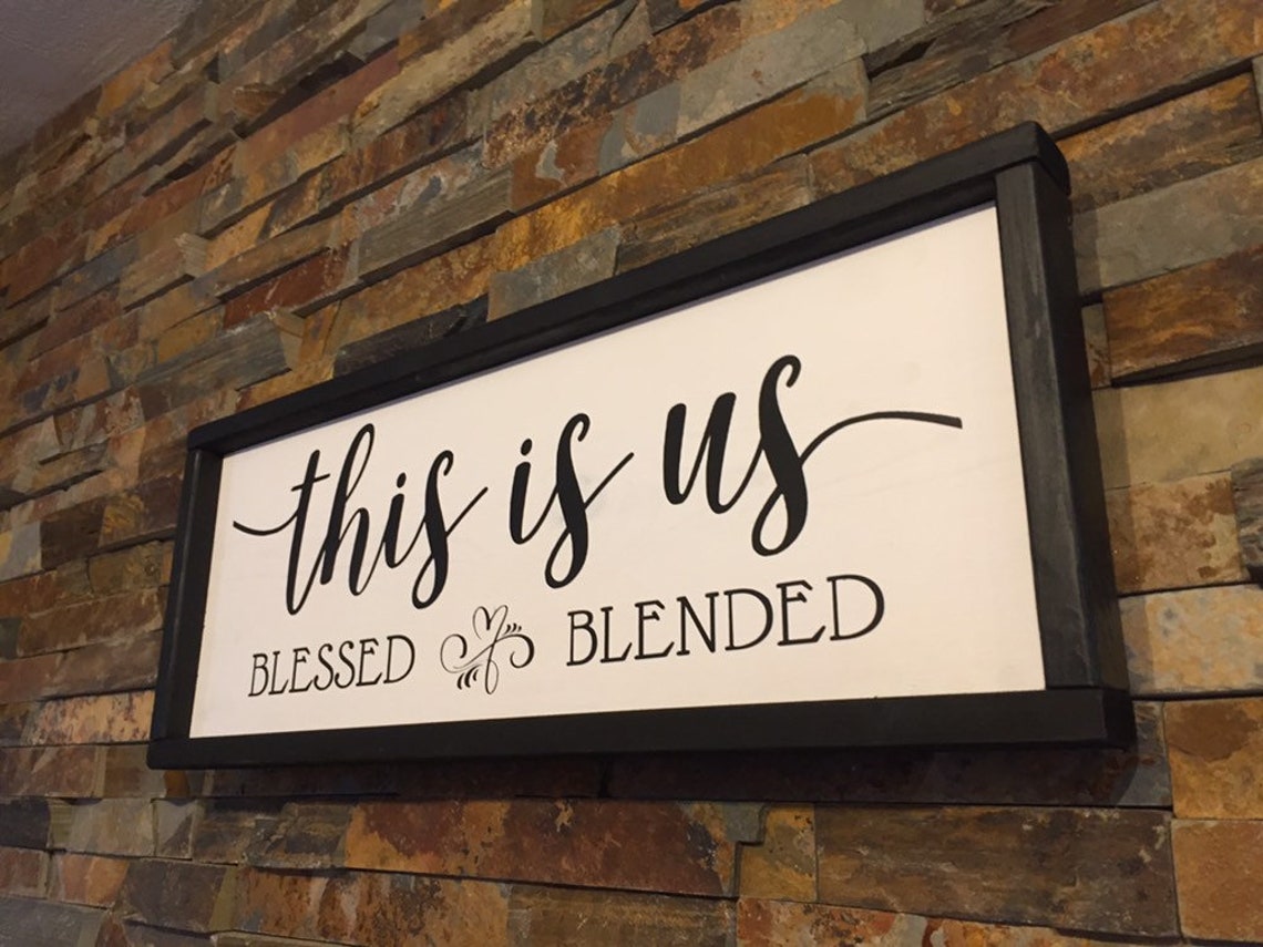 Blessed and blended This is us personalized sign custom Etsy