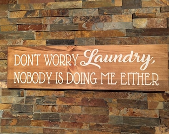 Funny Laundry Room Sign: Rustic 'Don't Worry Laundry' Decor