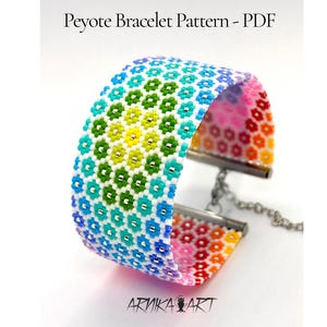 May include: A wide peyote bracelet featuring a repeating geometric flower pattern in a rainbow gradient of colors including red, orange, yellow, green, blue, and purple, with white accents and a silver metal clasp with a chain extension. Text reads Peyote Bracelet Pattern - PDF and ARNIKA ART.