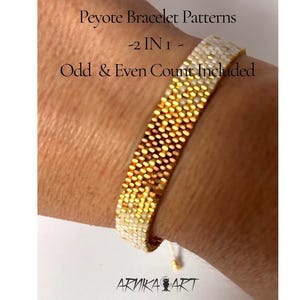 Puede incluir: Una pulsera de cuentas con un patrón degradado que va del blanco al dorado. El texto "Peyote Bracelet Patterns -2 IN 1- Odd & Even Count Included" es visible sobre la pulsera, y "ARNIKA ART" está impreso en la parte inferior.