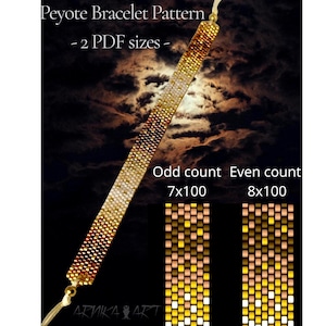 May include: A peyote bracelet pattern featuring a gold and bronze gradient bead design. Text reads: Peyote Bracelet Pattern, 2 PDF sizes, Odd count 7x100, Even count 8x100, and Arnika Art. The design shows a long, narrow beaded strip against a dark sky.