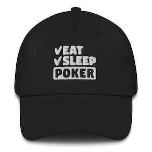 Eat, Sleep, POKER Embroidered Dad hat