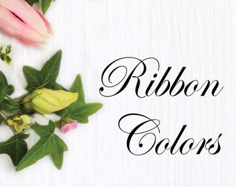 Ribbon Colors | Not Intended for Purchase | For Informational purposes only