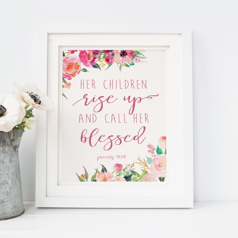 Proverbs 31:28, Mother's Day Bible Verse, Printable Mothers Day Print, Bible Verse Print, Mothers Day Verse, Bible Verse Art, Gift for Mom image 1