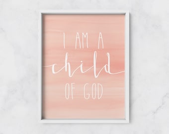 I Am A Child Of God, Baby Girl Nursery, Christian Song Lyrics, Nursery Bible Verses, Bible Verse Wall Art, Nursery Wall Art, Printable Verse