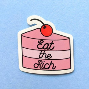 Eat The Rich Sticker - Socialist Design - Leftist Gift - Funny Anti Capitalist Sticker - Vinyl Sticker - Waterproof - Fadeproof