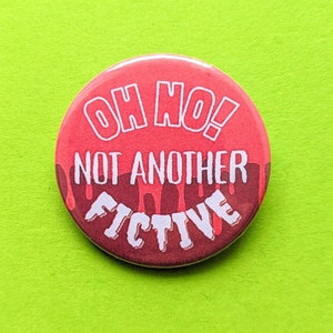 Not Another Fictive Badge - Funny Plural Badge - Plural Pride