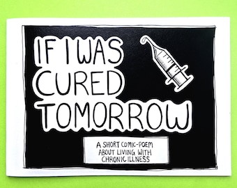 If I Was Cured Tomorrow - Chronic Illness Comic - Short Indie Comic - Disabled Comic - Spoonie Comic