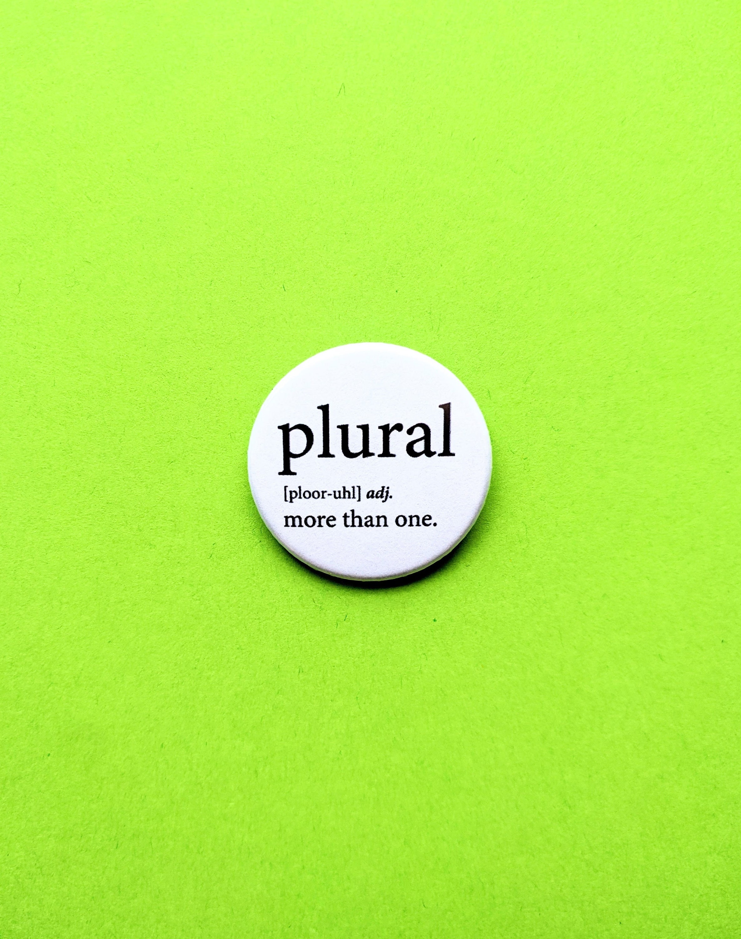Plural Definition Badge more Than One Plural Awareness Etsy