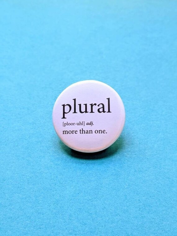 Plural Definition Badge more Than One Plural Awareness Etsy Australia