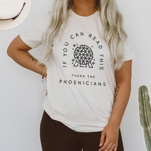 If You Can Read This Thank The Phoenicians Bella Canvas Unisex Jersey Short Sleeve Tee