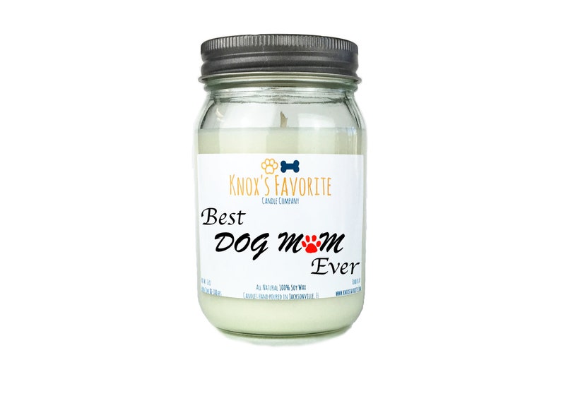 Best Dog Mom Ever scented soy 16 oz candle, dog lover gift for mother's day, dog owner gift image 1