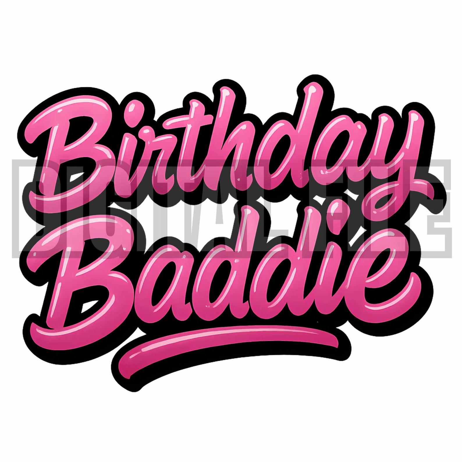Birthday Baddie PNG: Pink Graffiti Letters, Shirt Sublimation (digital ...