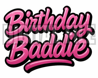 PNG de Baddie de cumpleaños: Letras de grafiti rosa, sublimación de camiseta (descarga digital)