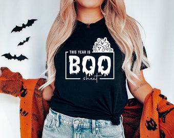 This year is boo sheet, boo sheet shirt, boo shirt, ghost shirt, halloween tshirt, halloween tees, womens halloween shirts, fall shirt, tees