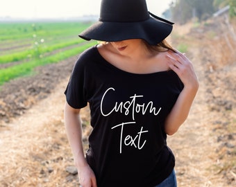 Custom Text, Design your own, womens tees, graphic tshirts, slouchy tshirt, custom tees, Design your own tshirt, girls weekend shirt, vacay