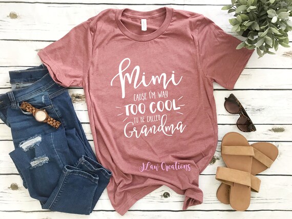 Mimi cause i'm way too cool Bella Canvas Unisex Tee | Etsy