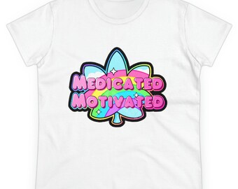 Camiseta de algodón de peso medio para mujer Medicated & Motivated