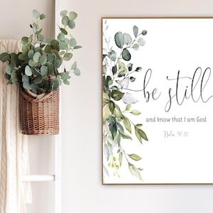 Psalm 46:10, Be Still And Know That I Am God, Greenery Modern Bible Quote, Bible Verse Wall Art Sign, Scripture Wall Art Print