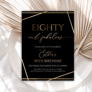 80th Birthday Invitation Template, Printable Birthday Invitations, Black and Gold Birthday Invite, Eighty and Fabulous, Editable, 32BI