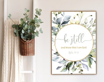 Psalm 46:10, Be Still And Know That I Am God, Greenery Eucalyptus Bible Quote, Bible Verse Wall Art Sign, Scripture Wall Art Print