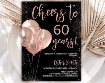 60th Birthday Invitation, Birthday Invitations, Rose Gold Glitter Balloons Birthday Invite, Cheers to 60 Years, Editable Template, 44BI