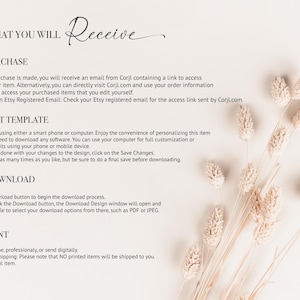 May include: A beige and white digital item information sheet with the words "WHAT YOU WILL RECEIVE" at the top. The sheet includes instructions for purchase, editing, downloading, and printing. Dried flowers are in the upper right corner.