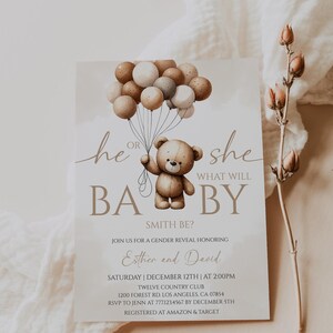 May include: A gender reveal invitation featuring a teddy bear holding balloons. The invitation reads "He or She, What Will Baby Be?" with event details for Esther and David. The design uses neutral colors.