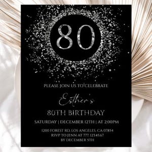 Editable Silver 80th Birthday Invitation, Silver Glitter Birthday Invite, Silver and Black Eighty Birthday Invitation, 155BI