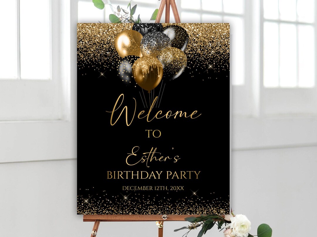 Editable Birthday Welcome Sign, Black and Gold Balloons Birthday ...
