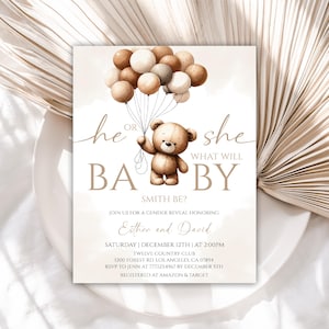 May include: A gender reveal invitation featuring a watercolor teddy bear holding balloons. The text reads "He or She, What Will Baby Smith Be?" with event details. The invitation is in neutral tones, perfect for a baby shower.