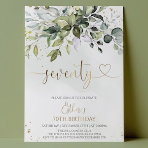 May include: A rectangular invitation card featuring a watercolor illustration of green eucalyptus leaves and gold flecks at the top. The text reads: seventy, PLEASE JOIN US TO CELEBRATE, Esther's, 70TH BIRTHDAY, SATURDAY | DECEMBER 12TH | AT 2:00PM, TWELVE COUNTRY CLUB, 1200 FOREST RD. LOS ANGELES, CA 07854, RSVP TO JENN AT 777.123.4567BY DECEMBER 5TH.