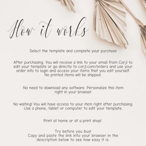 May include: An instructional graphic with the heading How it works in black script. The text explains the process for using a digital template, including purchasing, accessing via Corjl, editing in a browser, and printing options at home or a shop.