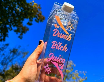 Dumb Bitch Juice  500ml Milk Carton Water Bottle + FREE SHIPPING // Cute Travel Acrylic Bottle for School, Work, Gym, Home