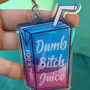 Dumb Bitch Juice 3 Iridescent Acrylic Charm // Holographic Rainbow Itabag Keychain image 8